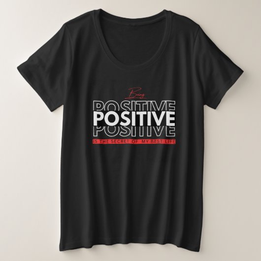Positief zijn grote maat t-shirt (Design voorkant)