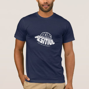 "Positief zijn - Inspirerend T-shirt Design"