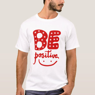 Positief zijn t-shirt