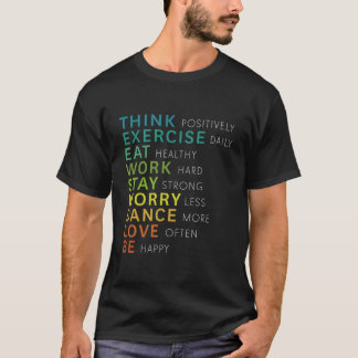 Positieve bevestiging Inspirerend motivatie T-shirt