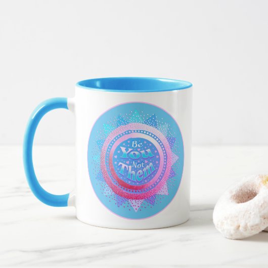Positieve bevestiging is dat je niet roze en blauw mok (Met donut)