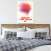 Positieve bevestiging - Positiviteit stroomt door  Canvas Afdruk (Insitu (Slaapkamer))