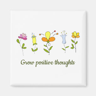 Positieve gedachten bloemen kweken magneet