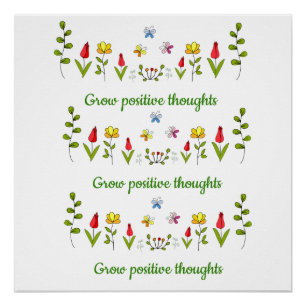 Positieve gedachten bloemen kweken perfect poster