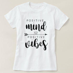 Positieve geest positieve vibraties t-shirt