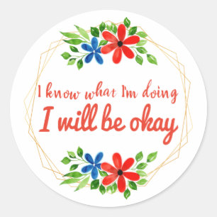 positieve gezegden voor werk en zelfliefde ronde sticker