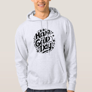 Positieve Goede Dagen Hoodie