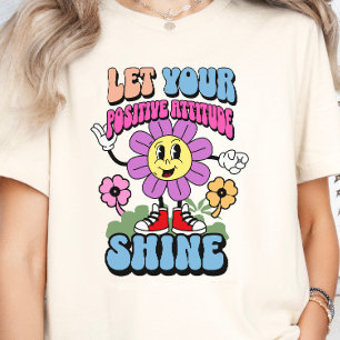 Positieve houding Motivatie Inspirerend T-shirt