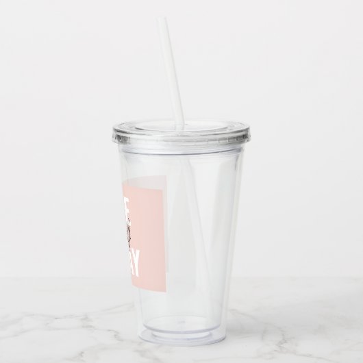 Positieve liefde vandaag uzelf - Pastel roze prijs Acryl Drinkbeker (Links)