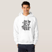 Positieve Quote Sweatshirt (Voorkant volledig)