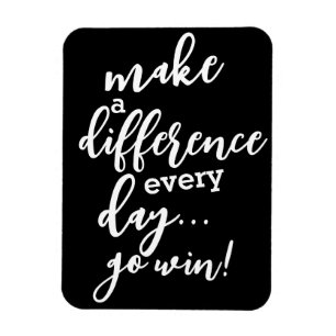 Positieve quotes   Maak het verschil in de koelkas Magneet