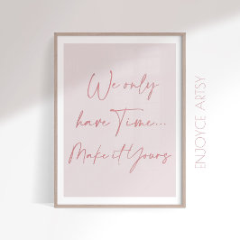 Positieve roze citaat typografie vrouwelijke muur  poster