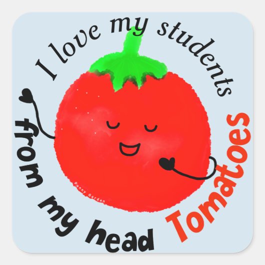 Positieve tomatentuin - van mijn hoofd tomaten vierkante sticker (Voorkant)