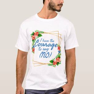 positieve verklaringen voor angst en zelfliefde t-shirt