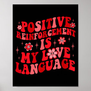 Positieve Versterking Is Mijn Liefdestaal Valentij Poster