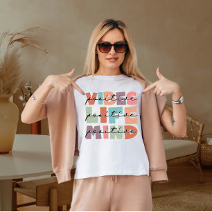 Positieve vibe positief leven t-shirt