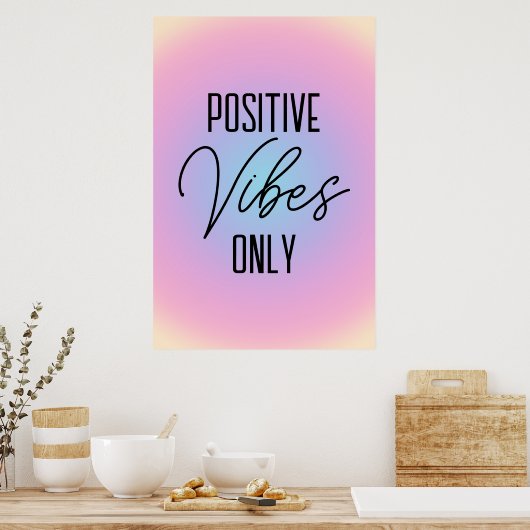 Positieve Vibes alleen pastel roze gradiënt Poster (Keuken)