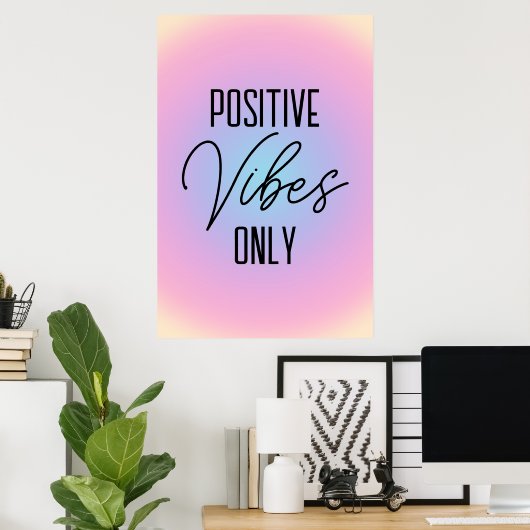 Positieve Vibes alleen pastel roze gradiënt Poster (Thuiskantoor)