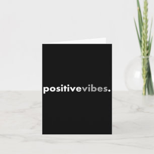Positieve Vibes Motiverend Aanmoedigend Bericht Le Kaart