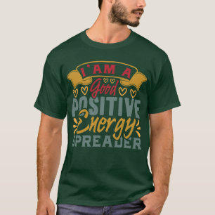 Positieve Vibes Motiverende Spreuk T-shirt