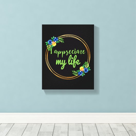 positieve vibes quotes voor leven en werk canvas afdruk (Insitu (Houten vloer))