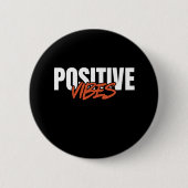 Positieve Vibes Ronde Button 5,7 Cm (Voorkant)