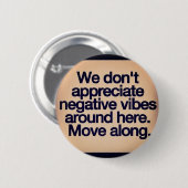 positieve vibes ronde button 5,7 cm (Voorkant /achterkant)