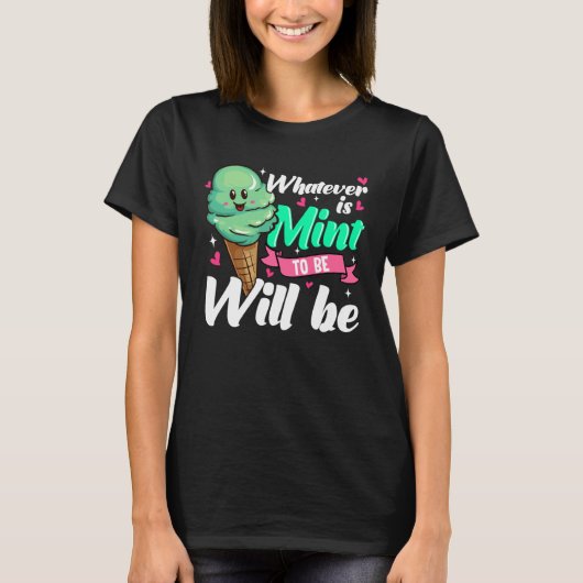 Positive Affirmation Mint Ice Cream T-shirt (Voorkant)