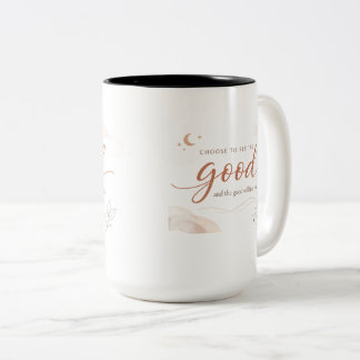 Positive Mindset Mug Choose Good Every Day Always Tweekleurige Koffiemok