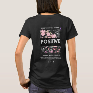 Positive Mindset Quote with Cherry Blossoms T-shirt