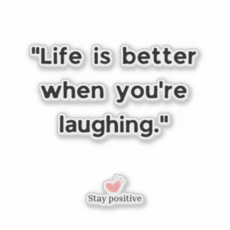 Positive Motivation quote Sticker