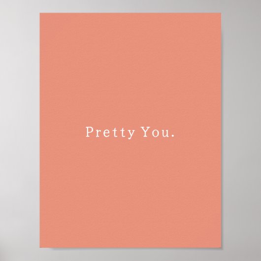Positive Pretty You Quote Poster (Devant)