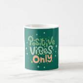 Positive Vibes Only Quote Coffee Mug – Aesthetic G (Centre)