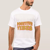 Positive Vibes Premium Essential T-shirt (Voorkant)