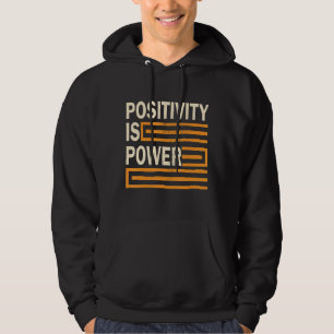 Positiviteit is de Inspirerend motivatie van de en Hoodie