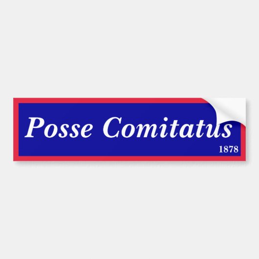 Posse Comitatus Bumpersticker (Voorkant)