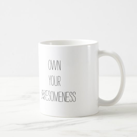 Posséder votre tasse de positif d'Awesomeness- (Droite)