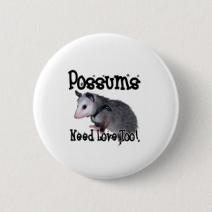 "Possum needs Love!" button