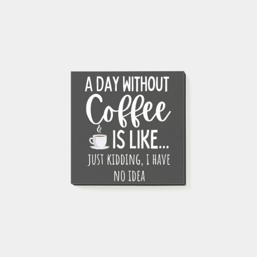 Post-it® A Day Without Coffee Funny Coffee Lover Gift (Devant)