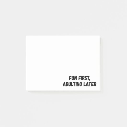 Post-it® Amusants d'abord adultes plus tard (Devant)