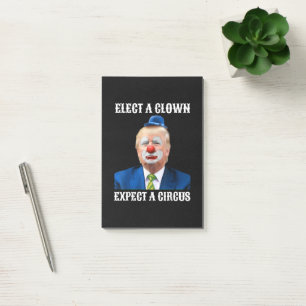 Post-it® Anti-Trump Élire un clown, attendez un cirque amu