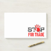 Post-it® Arrêter le commerce de la fourrure (Sur un bureau)