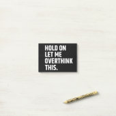 Post-it® Attendez-moi, laissez-moi réfléchir à ceci/ (Sur un bureau)