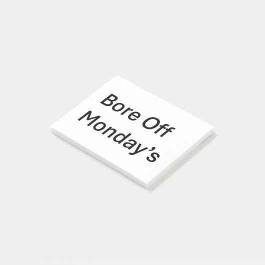Post-it® Bore Off Monday's Sarcastic Post it Notes (Incliné)