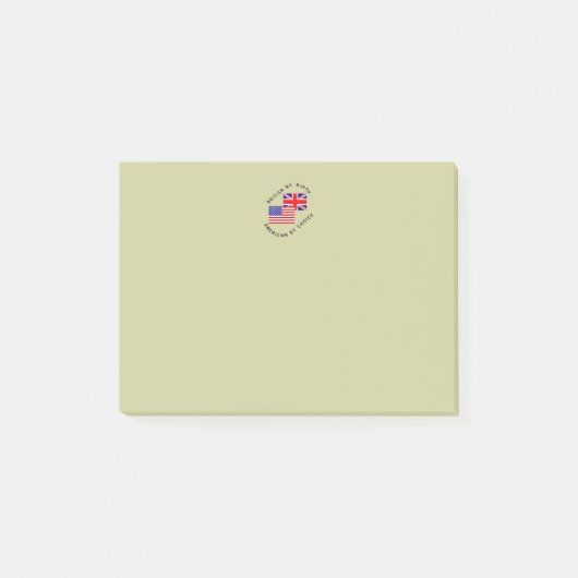 Post-it® British by Birth American par Choice Black Text (Devant)