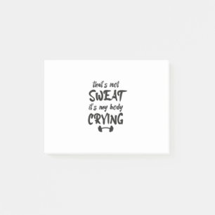 Post-it® Ce N'Est Pas De La Sueur Que Mon Corps Pleure