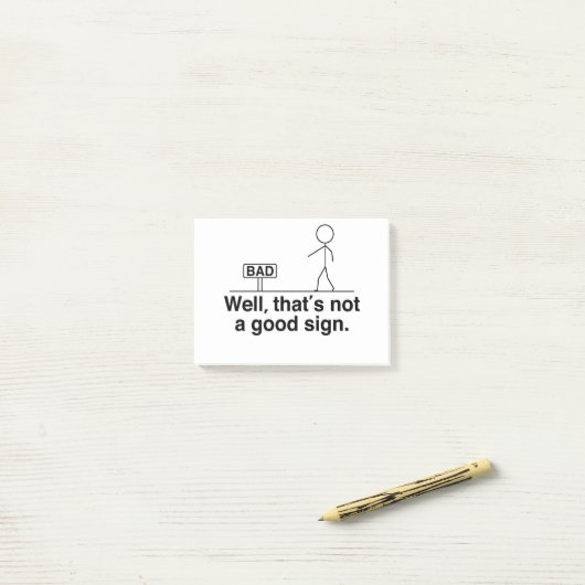 Post-it® Ce n'est pas un bon signe (Sur un bureau)