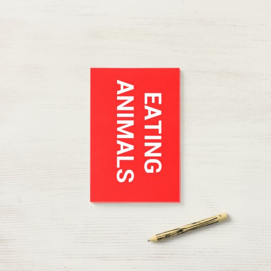 POST-IT® CESSEZ DE MANGER DES ANIMAUX (Sur un bureau)