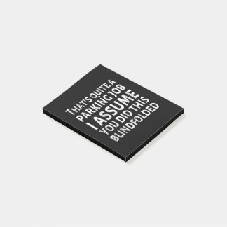 Post-it® C'est assez un travail de stationnement - mauvais 