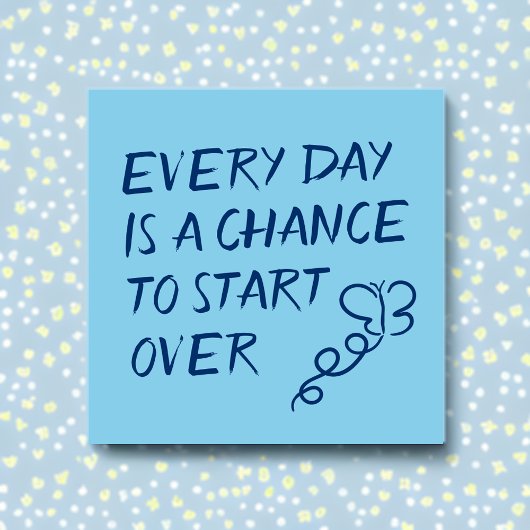 Post-it® Chaque jour est une chance de recommencer Positive